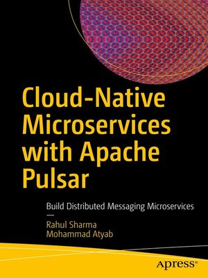 cover image of Cloud-Native Microservices with Apache Pulsar